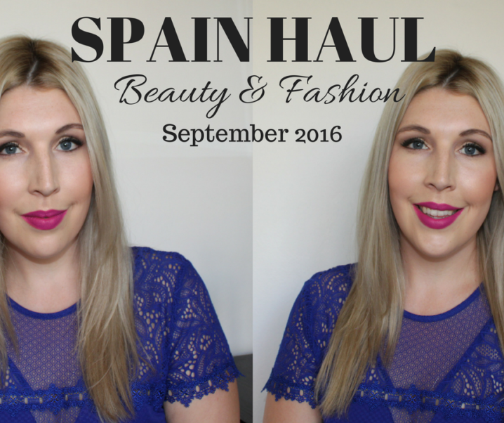 [VIDEO]: Spain Beauty & Fashion Haul